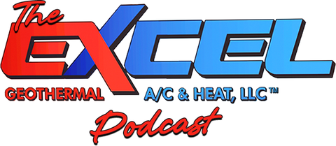 The Excel Geothermal A/C & Heat Podcast